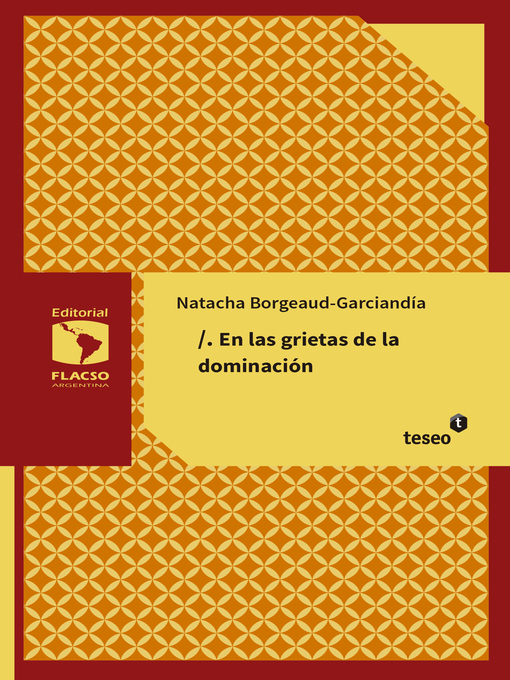 Title details for En las grietas de la dominación by Natacha Borgeaud-Garciandía - Available